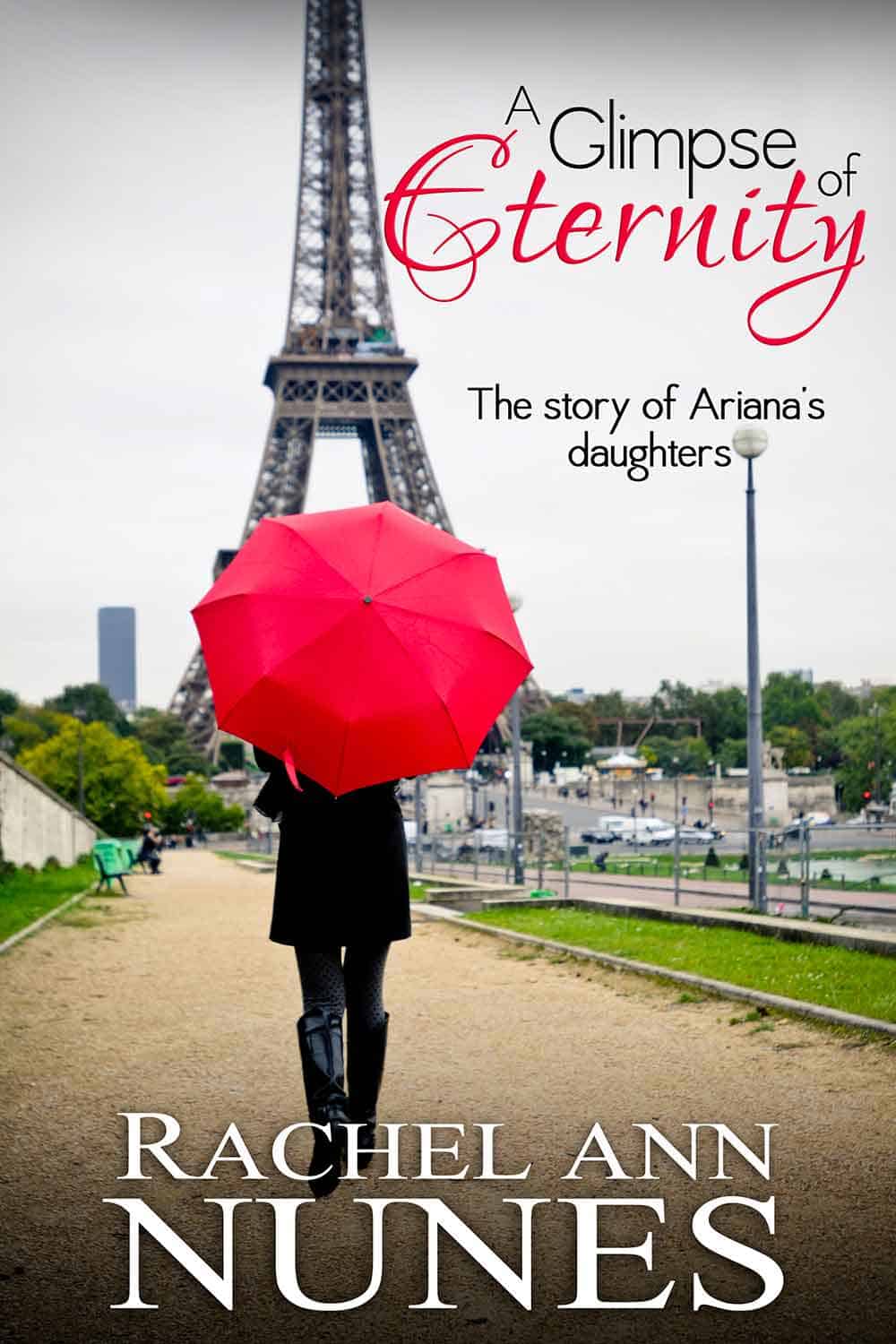 A Glimpse of Eternity by Rachel Ann Nunes