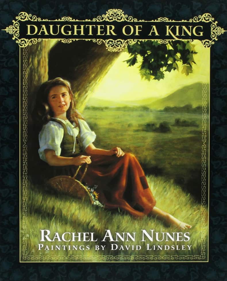 Daughter of a King by Rachel Ann Nunes