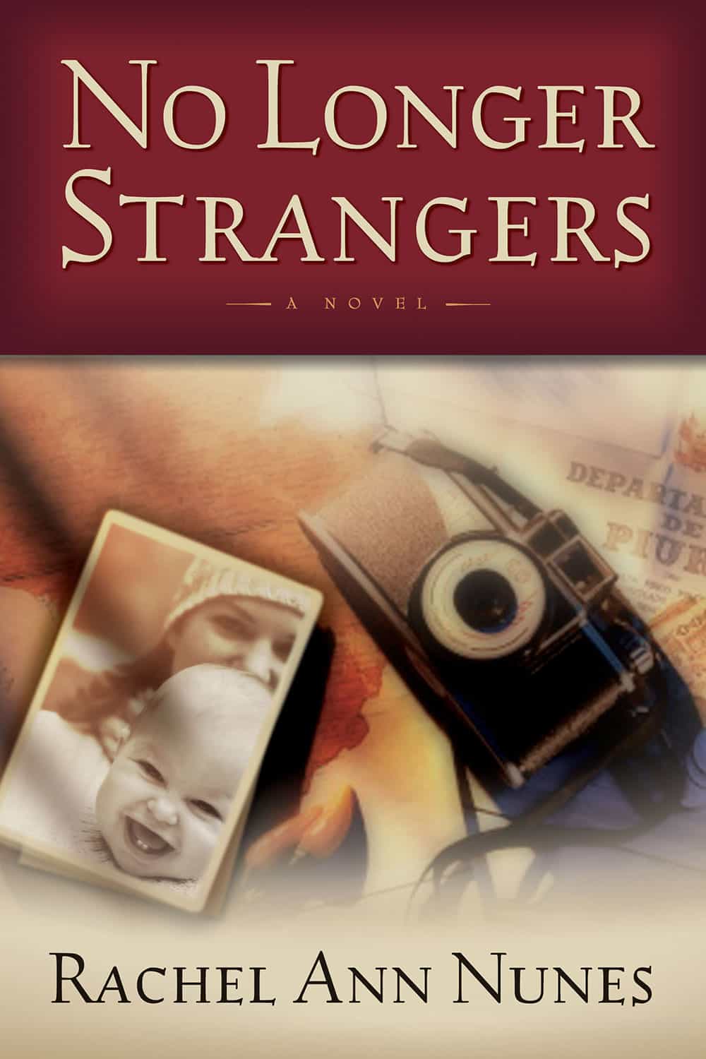 No Longer Strangers by Rachel Ann Nunes