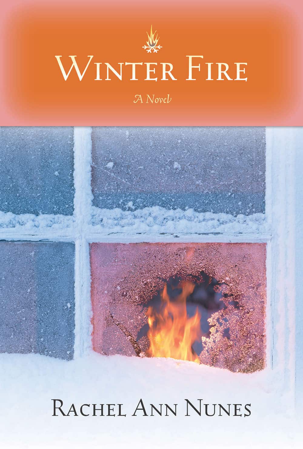 Winter Fire by Rachel Ann Nunes